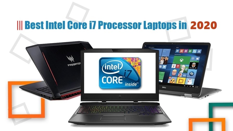 Best Intel Core i7 Processor Laptops in 2022