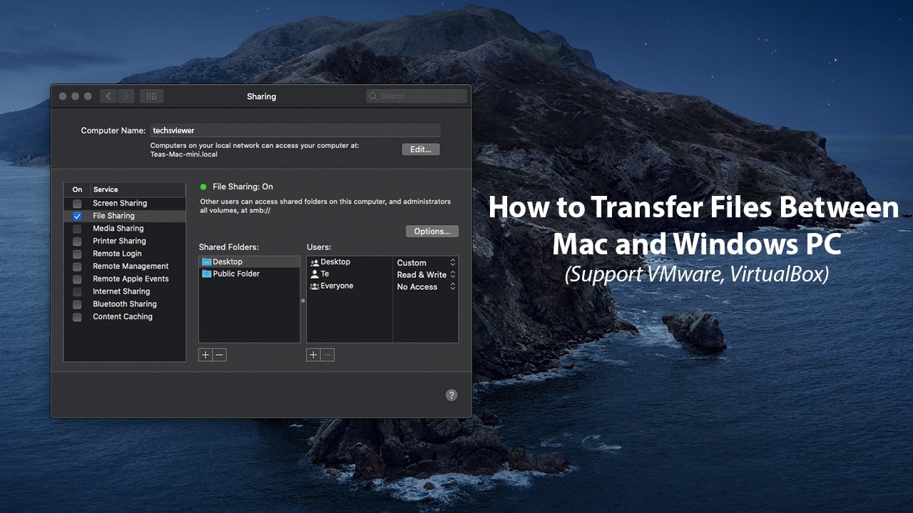 How to Transfer Files Between Mac and Windows PC (Support VMware, VirtualBox)