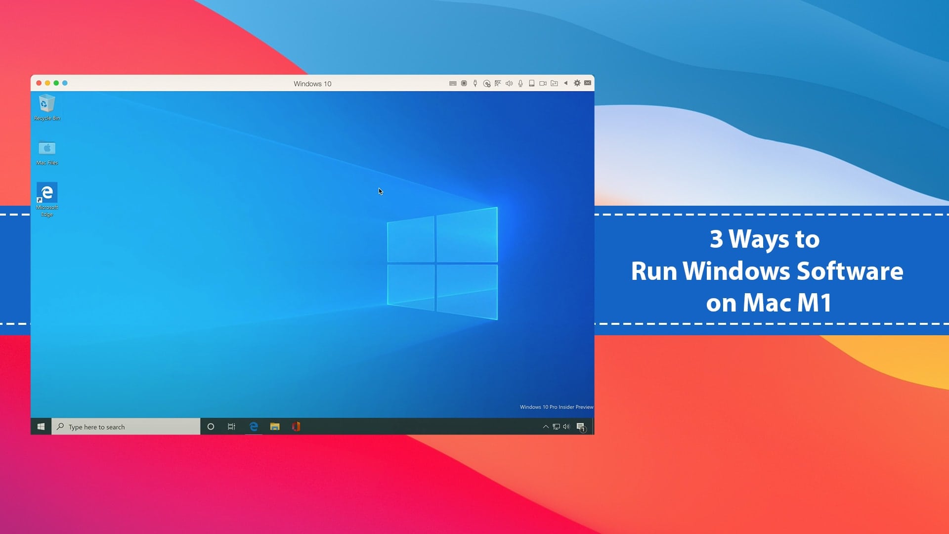 3 Ways to Run Windows Software on Mac M1