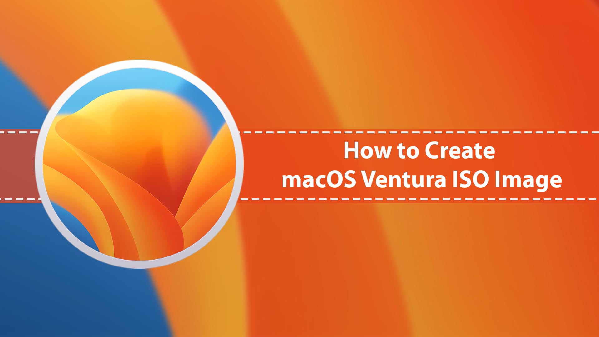 How to Create macOS Ventura ISO Image